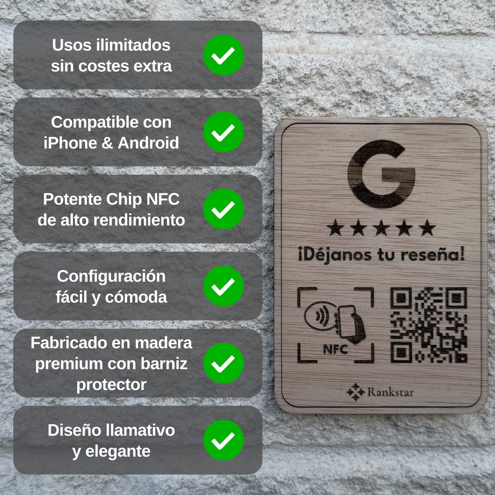 La placa Rankstar de Google sobre un muro de piedra, junto a sus ventajas: usos ilimitados sin costes extra, compatible con iPhone y Android, potente chip NFC de alto rendimiento, configuración fácil y cómoda, fabricada en madera premium con barniz protector y diseño llamativo y elegante